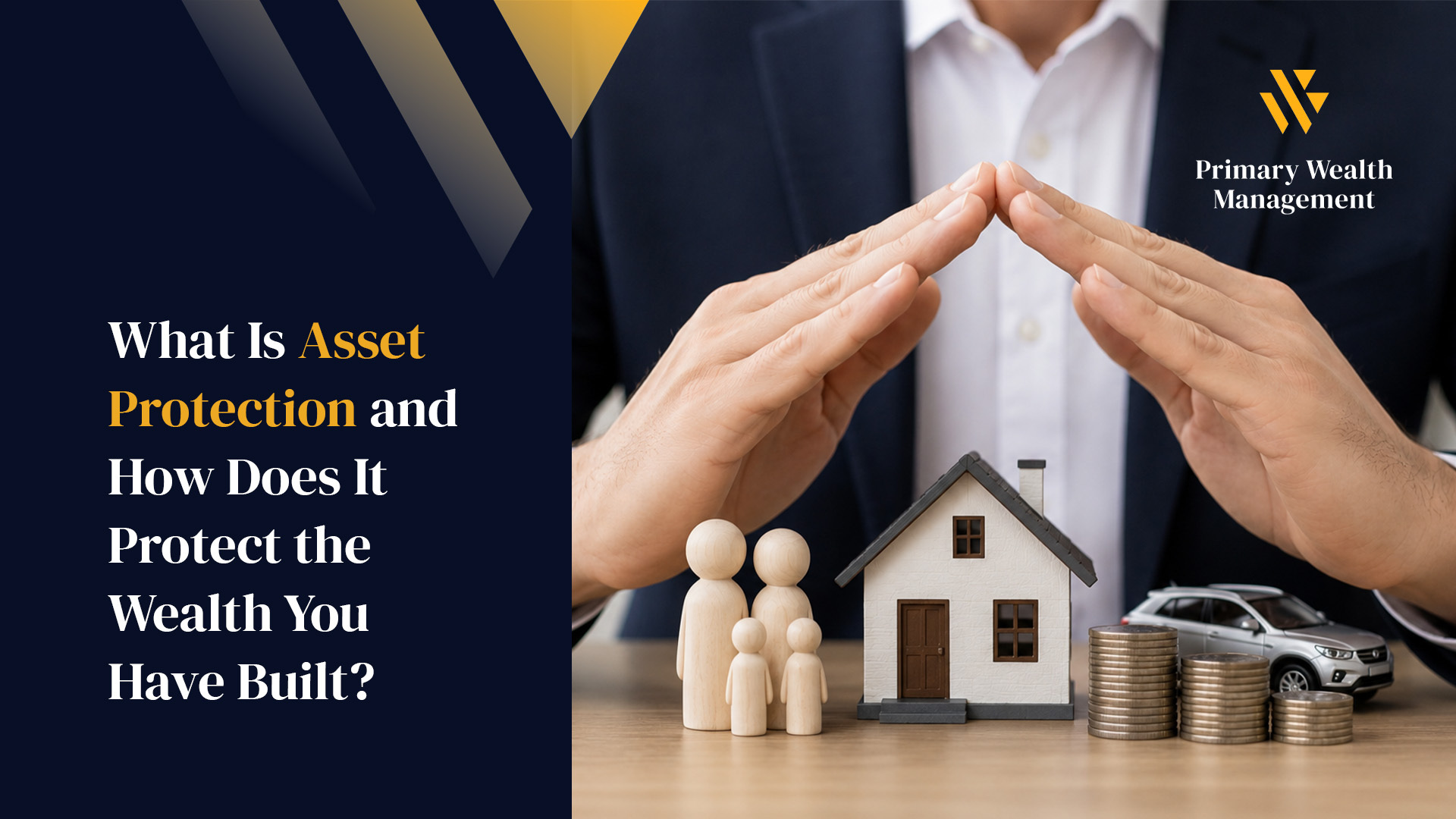 Asset Protection with primary wealth